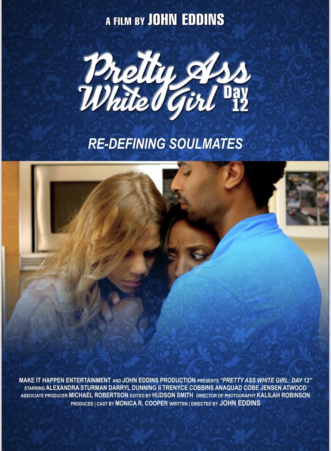 Pretty Ass White Girl: Day 12